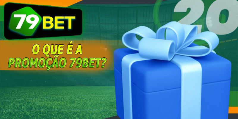 O que é a promoção 79bet?